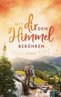 Cover_Mit dir den Himmel ber&uuml;hren_FW-Verlag