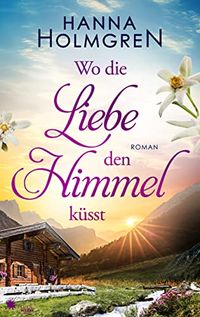 Cover_Wo die Liebe den Himmel k&uuml;sst