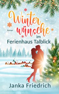 Winterw&uuml;nsche im Ferienhaus Talblick_eBookCover
